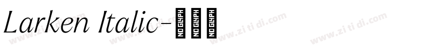 Larken Italic字体转换